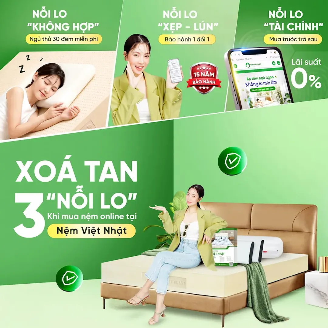 Xoá tan 3 nỗi lo khi mua nệm online tại Nệm Việt Nhật – bảo hành 1 đổi 1 15 năm, ngủ thử 30 đêm